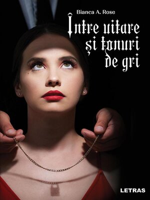cover image of Intre uitare si tonuri de gri